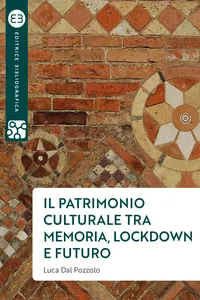 Il patrimonio culturale tra memoria, lockdown e futuro_cover