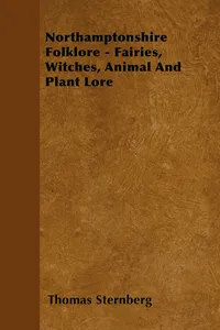 Northamptonshire Folklore - Fairies, Witches, Animal and Plant Lore_cover