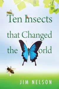 Ten Insects That Changed the World_cover