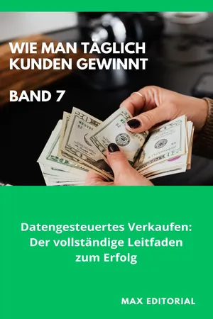 Wie Man Täglich Kunden Gewinnt: Band 7