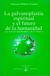 La galvanoplastia espiritual y el futuro de la humanidad_cover