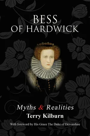 Bess of Hardwick: Myths & Realities