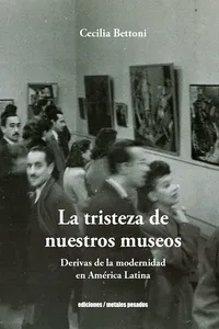 La tristeza de nuestros museos_cover