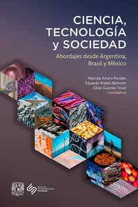 Ciencia, tecnología y sociedad. Abordajes desde Argentina, Brasil y México_cover