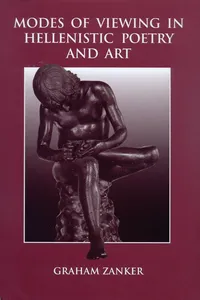 Modes of Viewing in Hellenistic Poetry and Art_cover