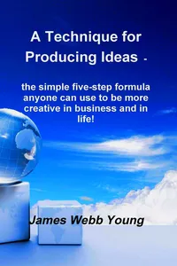 A Technique for Producing Ideas_cover