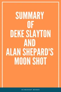 Summary of Deke Slayton and Alan Shepard's Moon Shot_cover