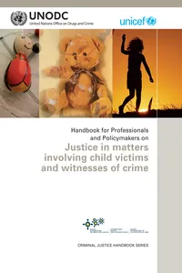 Handbook for Professionals and Policymakers on Justice in Matters Involving Child Victims and Witnesses of Crime_cover