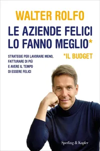 Le aziende felici lo fanno meglio* * il Budget_cover