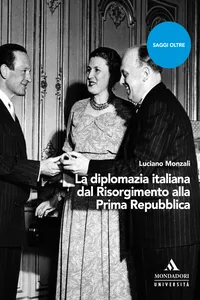 La diplomazia italiana dal Risorgimento alla Prima Repubblica_cover