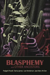 Blasphemy and Other Ancestors_cover