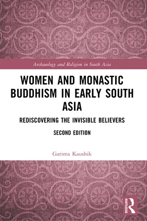 Women and Monastic Buddhism in Early South Asia