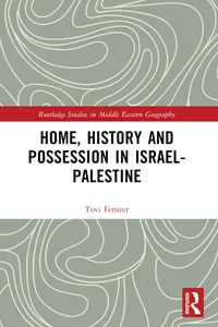 Home, History and Possession in Israel-Palestine_cover