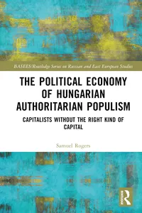 The Political Economy of Hungarian Authoritarian Populism_cover