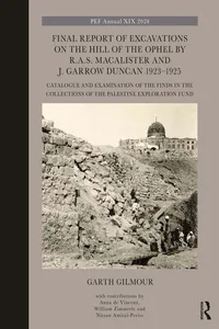 Final Report of Excavations on The Hill of The Ophel by R.A.S. Macalister and J. Garrow Duncan 1923–1925_cover