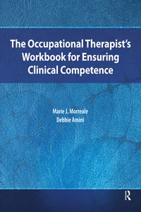 The Occupational Therapist’s Workbook for Ensuring Clinical Competence_cover