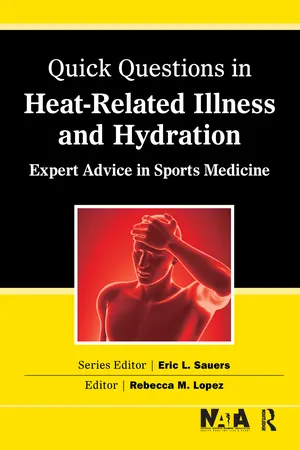 Quick Questions Heat-Related Illness