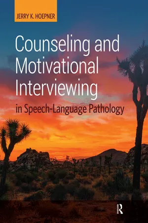 Counseling and Motivational Interviewing in Speech-Language Pathology