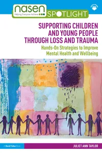 Supporting Children and Young People Through Loss and Trauma_cover