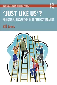 ‘Just Like Us’?: The Politics of Ministerial Promotion in UK Government_cover