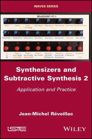 Synthesizers and Subtractive Synthesis, Volume 2