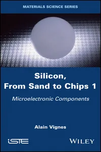 Silicon, From Sand to Chips, Volume 1_cover
