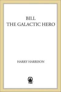 Bill, the Galactic Hero_cover