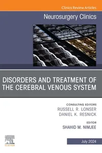 Disorders and Treatment of the Cerebral Venous System, An Issue of Neurosurgery Clinics of North America, E-Book_cover