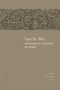 Loys Le Roy, renaissance et vicissitude du monde_cover