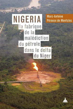 Nigeria : la fabrique de la malédiction du pétrole dans le delta du Niger