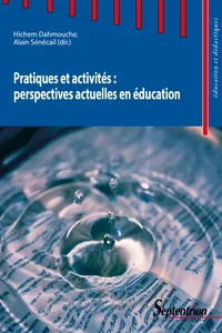 Pratiques et activités : perspectives actuelles en éducation_cover