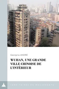 Wuhan, une grande ville chinoise de l'intérieur_cover