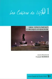 Liban, espaces partagés et pratiques de rencontre_cover