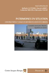 Patrimoines en situation. Constructions et usages en différents contextes urbains_cover