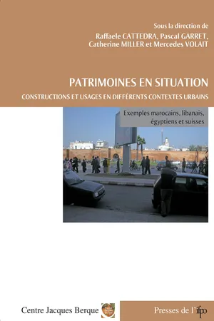 Patrimoines en situation. Constructions et usages en différents contextes urbains