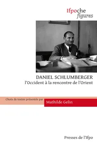 Daniel Schlumberger. L'Occident à la rencontre de l'Orient_cover