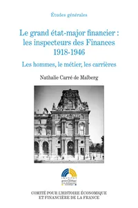 Le grand état-major financier : les inspecteurs des Finances, 1918-1946_cover