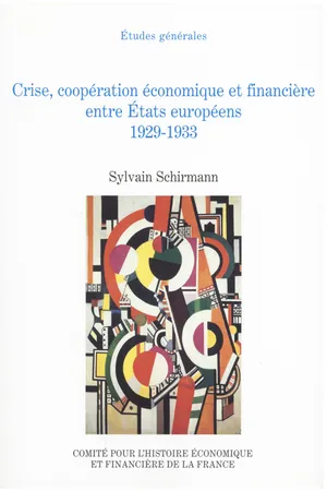 Crise, coopération économique et financière entre États européens, 1929-1933