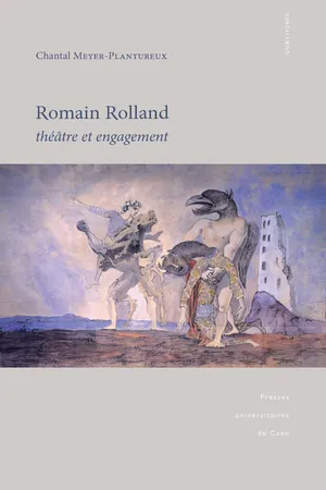 Romain Rolland : théâtre et engagement