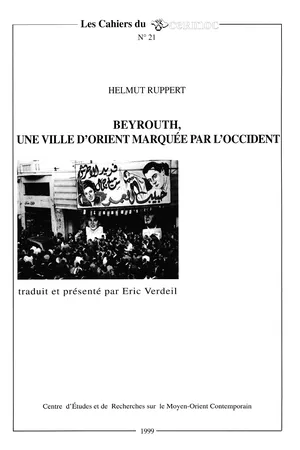 Beyrouth, une ville d'Orient marquée par l'Occident