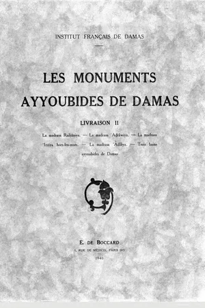 Les monuments Ayyoubides de Damas