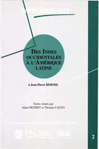 Des Indes occidentales à l'Amérique Latine. Volume 2_cover