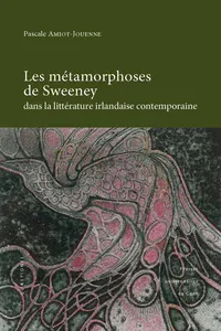 Les métamorphoses de Sweeney dans la littérature irlandaise contemporaine_cover