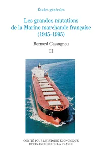 Les grandes mutations de la marine marchande française. Volume II_cover