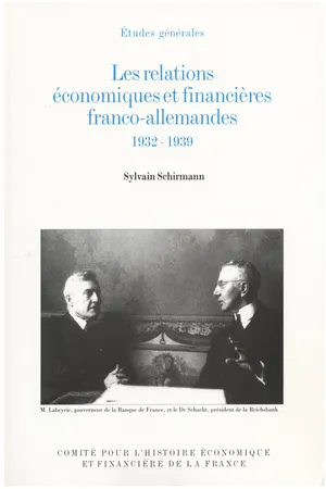 Les relations économiques et financières franco-allemandes, 1932-1939