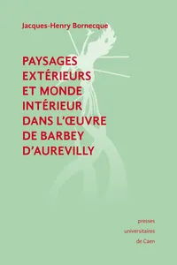 Paysages extérieurs et monde intérieur dans l'œuvre de Barbey d'Aurevilly_cover