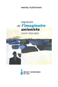 Espaces de l'imaginaire unioniste nord-irlandais_cover