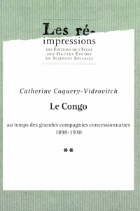 Le Congo au temps des grandes compagnies concessionnaires 1898-1930. Tome 2_cover