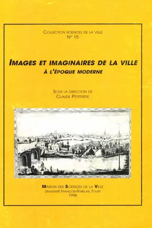 Images et imaginaires dans la ville à l'époque moderne