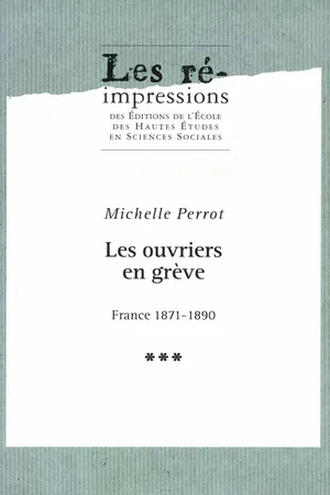 Les ouvriers en grève. Tome 3